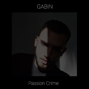 Gabin - Passion Crime (Explicit)