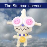 The Stumps - Nervous