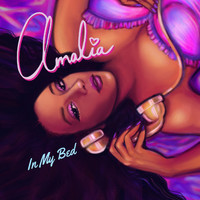 Amalia - In My Bed