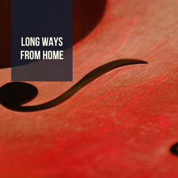 Various Artists - Long Ways from Home