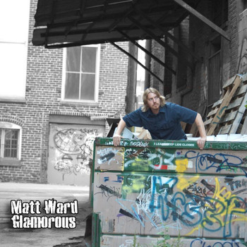 Matt Ward - Glamorous (Explicit)