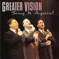 Greater Vision - Sing It Again
