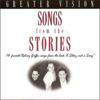 Greater Vision - Songs From the Stories