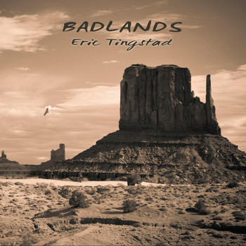 Eric Tingstad - Badlands