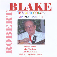 Robert Blake - The Odd Color Animal Fair II