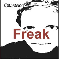 Caruso - Freak