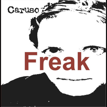 Caruso - Freak