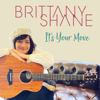 Brittany Shane - It's Your Move (Single)