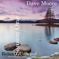 Dave Moore - Season One - Relax & Unwind (feat. Kady Inskip)
