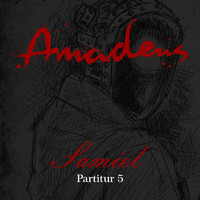 Amadeus - Partitur 5: Samiel
