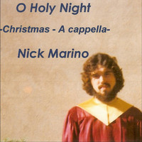 Nick Marino - O Holy Night (Christmas A cappella)