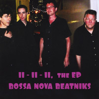 Bossa Nova Beatniks - 11-11-11, the EP