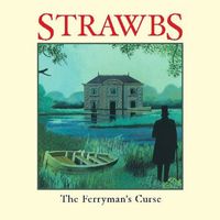 Strawbs - The Ferryman's Curse