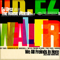 DJ Drez - The House Vitamin Rx.2