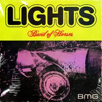 Band Of Horses - Lights (Explicit)