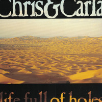 Chris & Carla - Life Full of Holes
