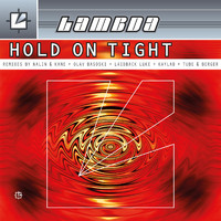 Lambda - Hold on Tight