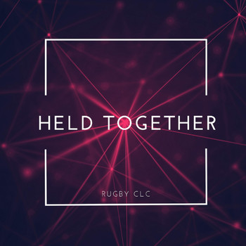 Rugby CLC - Held Together