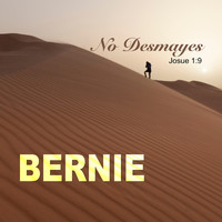 Bernie - No Desmayes