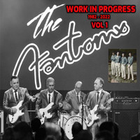 The Fantoms - Work in Progress, Vol. 1