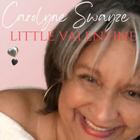 Carolyne Swayze - Little Valentine