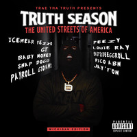 Trae Tha Truth - Truth Season: The United  Streets of America (Explicit)