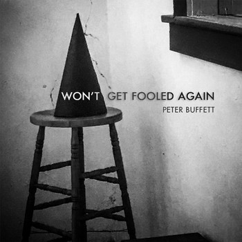 Peter Buffett - Won't Get Fooled Again