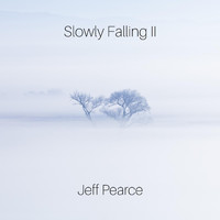 Jeff Pearce - Slowly Falling II