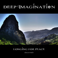 Deep Imagination - Longing for Peace (Single Edit)