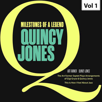 Quincy Jones - Milestones of a Legend. Quincy Jones, Vol. 1