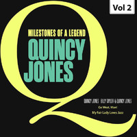 Quincy Jones - Milestones of a Legend. Quincy Jones, Vol. 2
