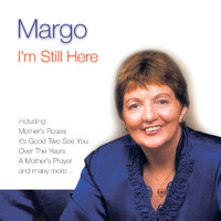 Margo - I'm Still Here