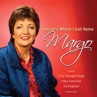 Margo - Ireland's Where I Call Home