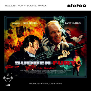 François Evans - Sudden Fury (Original Motion Picture Soundtrack) (Explicit)