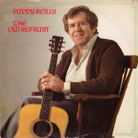 Paddy Reilly - The Old Refrain