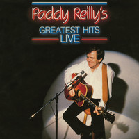Paddy Reilly - Greatest Hits Live