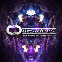 Outsiders - Out There Remixes, Pt. 2