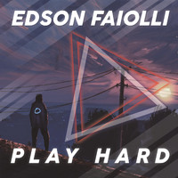 Edson Faiolli - Play Hard