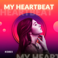 Kobes - My Heartbeat