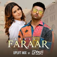 DJ Yogii, Akull - Faraar (Uplift Mix)