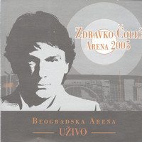 Zdravko Colic - Arena 2005 (Live)