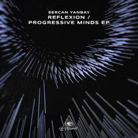 Sercan Yanbay - Reflexion / Progressive Minds