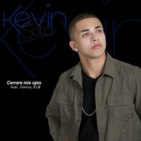 Kevin Soto - Cerrare Mis Ojos (feat. Danny ELB)