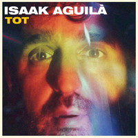 Isaak Aguilà - Tot