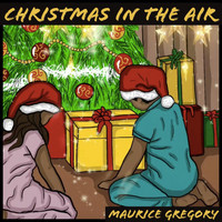 Maurice Gregory - Christmas in the Air