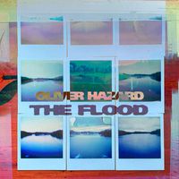 Oliver Hazard - The Flood