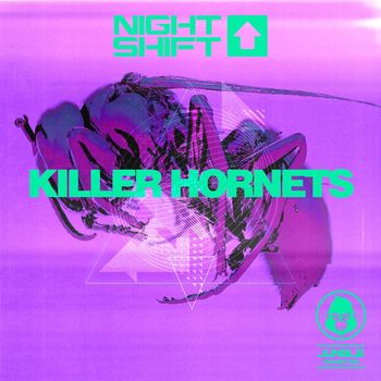 Night Shift - Killer Hornets