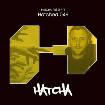 Hatcha - HATCHED 049
