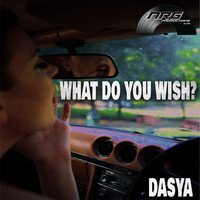Dasya - What Do you Wish?