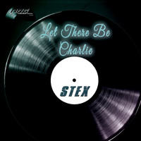 Stex - Let There Be Charlie